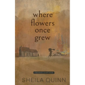Where Flowers Once Grew