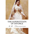 The Superstition of Divorce