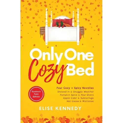 Only One Cozy Bed: Dyslexia Friendly Edition: Dyslexic Font Edi