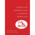 A Christian Perspective on Chinese Medicine