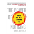 The Power of Noticing: What the Best Leaders See