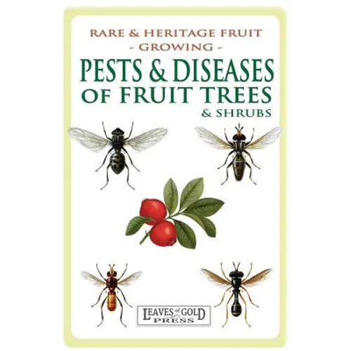 Pests and Diseases of Fruit Trees and Shrubs