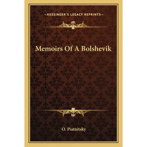 Memoirs Of A Bolshevik