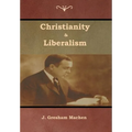Christianity & Liberalism
