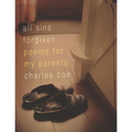 All Sins Forgiven: Poems for My Parents