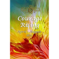 Courage Rising: (# 16 in The Bregdan Chronicles Historical Fiction Romance Series)