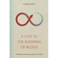 A Stop to the Shedding of Blood