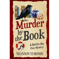 Murder by the Book: A Balefire Bay Cozy Mystery