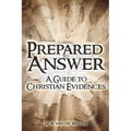 Prepared to Answer: A Guide to Christian Evidences