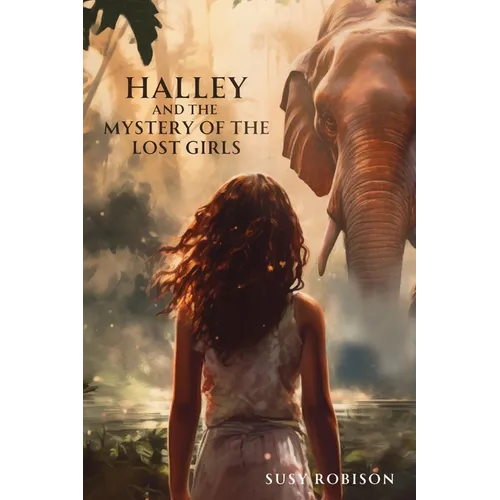 Halley and the Mystery of the Lost Girls