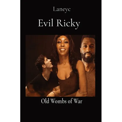 Evil Ricky: Old Wombs of War