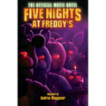 Five Nights at Freddy's: The Official Movie Novel