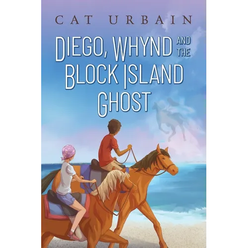 Diego, Whynd, and the Block Island Ghost