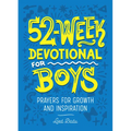 52-Week Devotional for Boys: Prayers for Growth and Inspiration