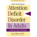 Attention Deficit Disorder in Adults: A Different Way of Thinking