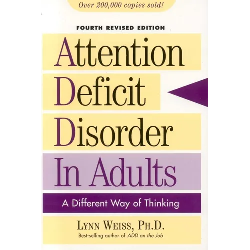 Attention Deficit Disorder in Adults: A Different Way of Thinking