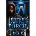 Fresh Off Da Porch
