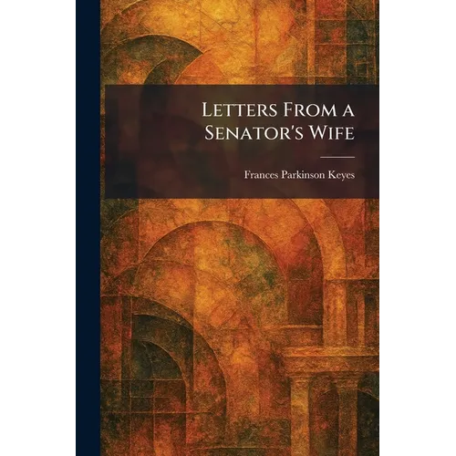 Letters From a Senator's Wife