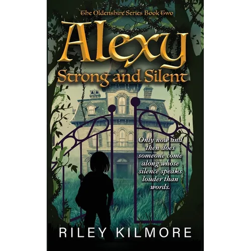 Alexy Strong and Silent