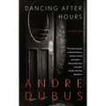 Dancing After Hours: Stories