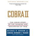 Cobra II: The Inside Story of the Invasion and Occupation of Iraq