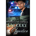 Ungodly Injustice