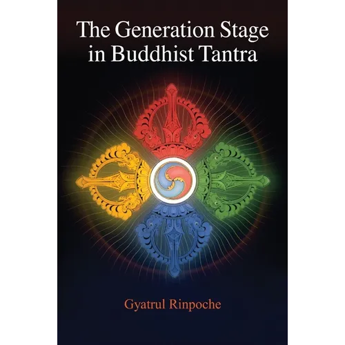 The Generation Stage in Buddhist Tantra