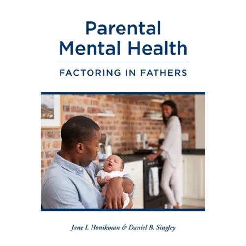 Parental Mental Health: Factoring in Fathers