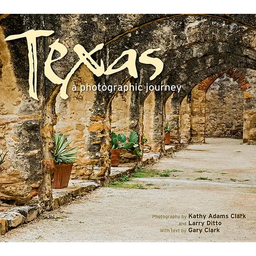 Texas: A Photographic Journey