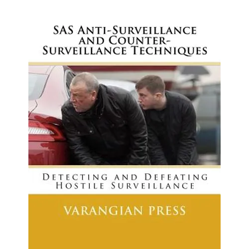 SAS Anti-Surveillance and Counter-Surveillance Techniques