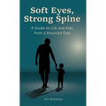 Soft Eyes, Strong Spine