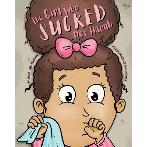 The Girl Who Sucked Her Thumb