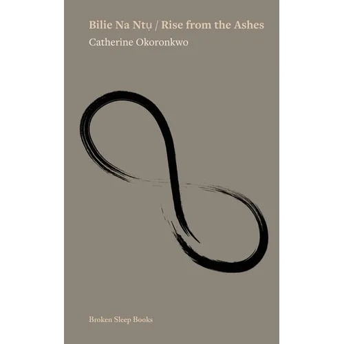 Bilie Na Ntụ / Rise from the Ashes