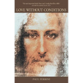Love Without Conditions: Reflections of the Christ Mind, Part 1
