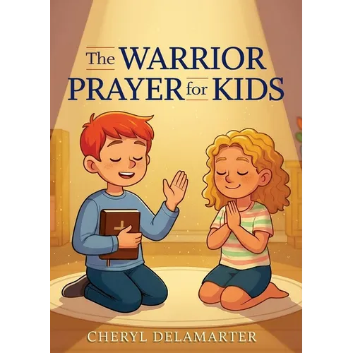 The Warrior Prayer for Kids