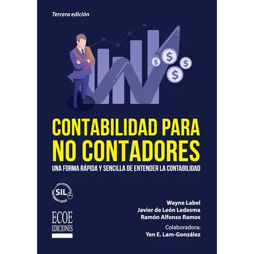 Contabilidad para no contadores. Una forma rápida y sencilla de entender la contabilidad - 3ra edición