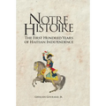 Notre Histoire: The First Hundred Years of Haitian Independence