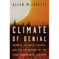 Climate of Denial: Darwin, Climate Change, and the Literature of the Long Nineteenth Century