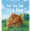 Are You Sad, Little Bear?: A Book about Learning to Say Goodbye