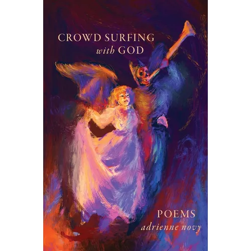 Crowd Surfing With God