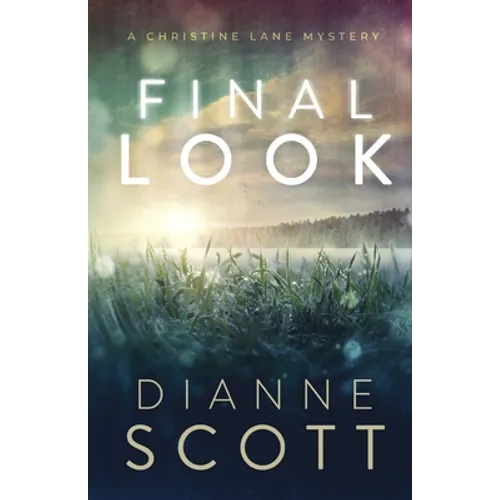 Final Look: A Christine Lane Mystery