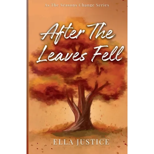 After the Leaves Fell