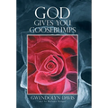 God Gives You Goosebumps