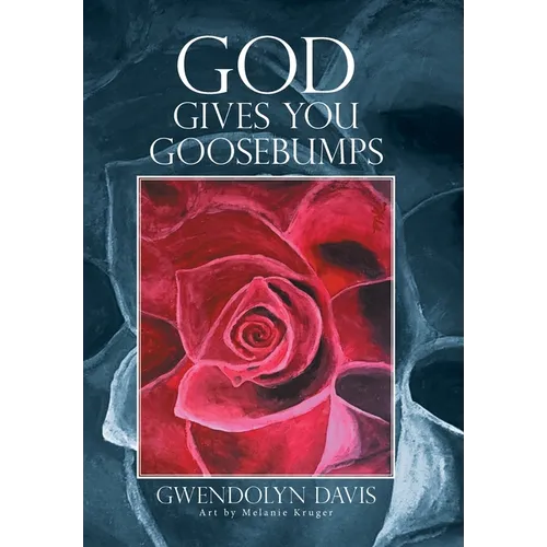 God Gives You Goosebumps