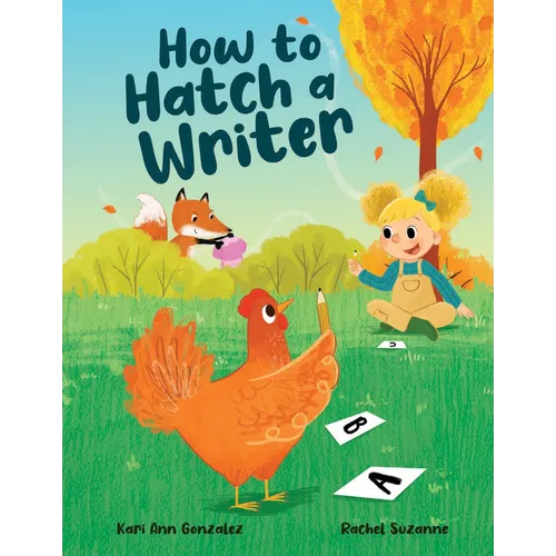 How to Hatch a Writer