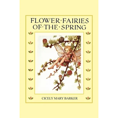Flower Fairies of the Spring: (In Full Color)