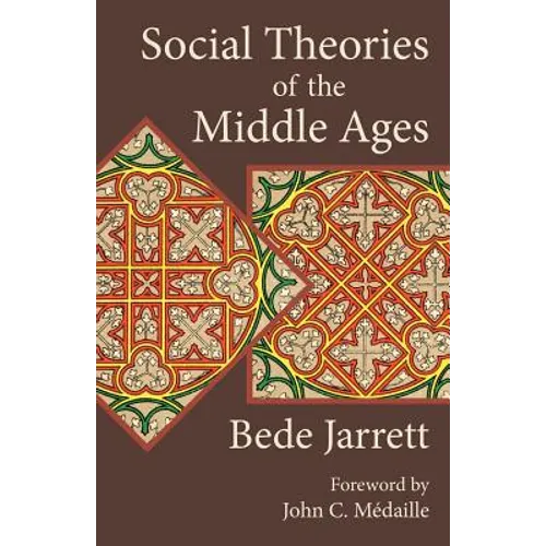 Social Theories of the Middle Ages
