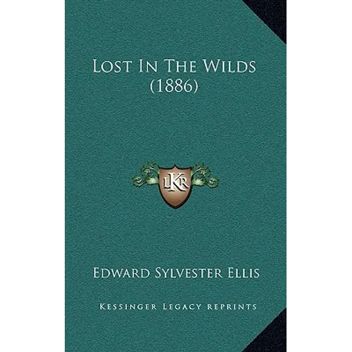 Lost In The Wilds (1886)