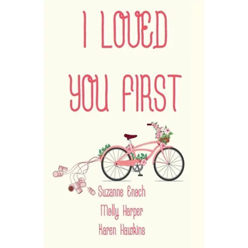 I Loved You First