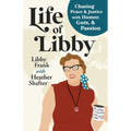 Life of Libby: Chasing Peace & Justice with Humor, Guts, & Passion
